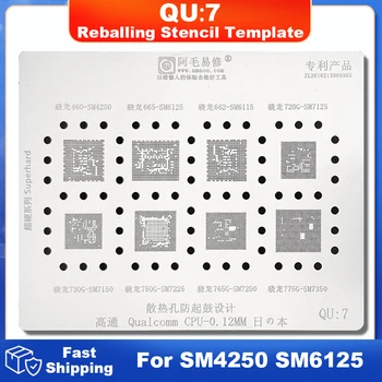 AMAOE QU5 QU7 CPU הבי סטנסיל Reballing SM4250 SM6125 SM6115 SM7125 SM7150 SM7225 SM7250 SM7350 SDM845 SM8150 SDM670 MSM8917