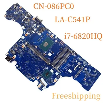 CN-086PC0 עבור Dell Precision 15 7510 לוח האם לה-C541P 086PC0 86PC0 עם i7-6820HQ Mainboard 100% נבדקו באופן מלא עבודה
