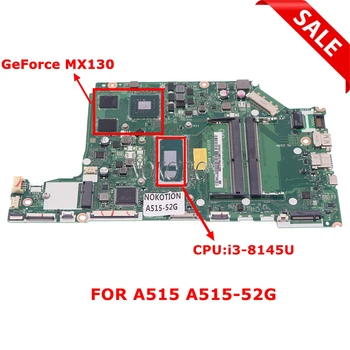 EH5AW לה-G521P NBH1411001 NB.H1411.001 עבור Acer Aspire A515 A515-52G עם i3-8145U מעבד +GeForce MX130 GPU