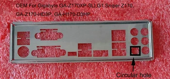 OEM עבור Gigabyte GA-Z170XP-SLI,G1.צלף Z170, GA-Z170-HD3P, GA-H170-D3HP i/O Shield הלוחית האחורית BackPlates Blende סוגריים.