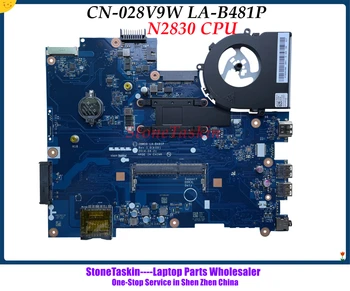 StoneTaskin ZBW00 לה-B481P על DELL INSPIRON 15 3531 מחשב נייד לוח אם CN-028V9W 28V9W N2830 Mainboard עם גוף קירור נבדק