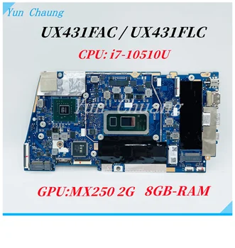 UX431FAC UX431FLC הלוח האם Asus ZenBook UX431FLC UX431FN UX431FL לוח אם מחשב נייד עם i7-10510U CPU 16G-ראם MX250 2G GPU